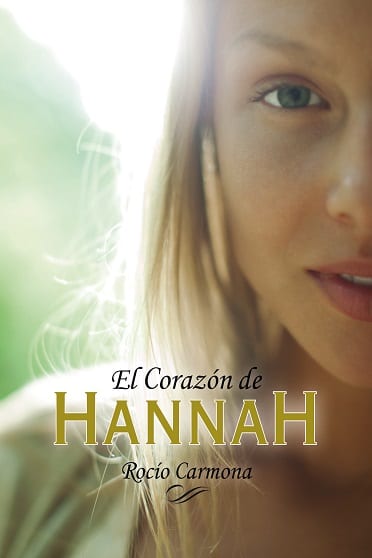 El corazón de Hannah, de Rocío Carmona - Reseña