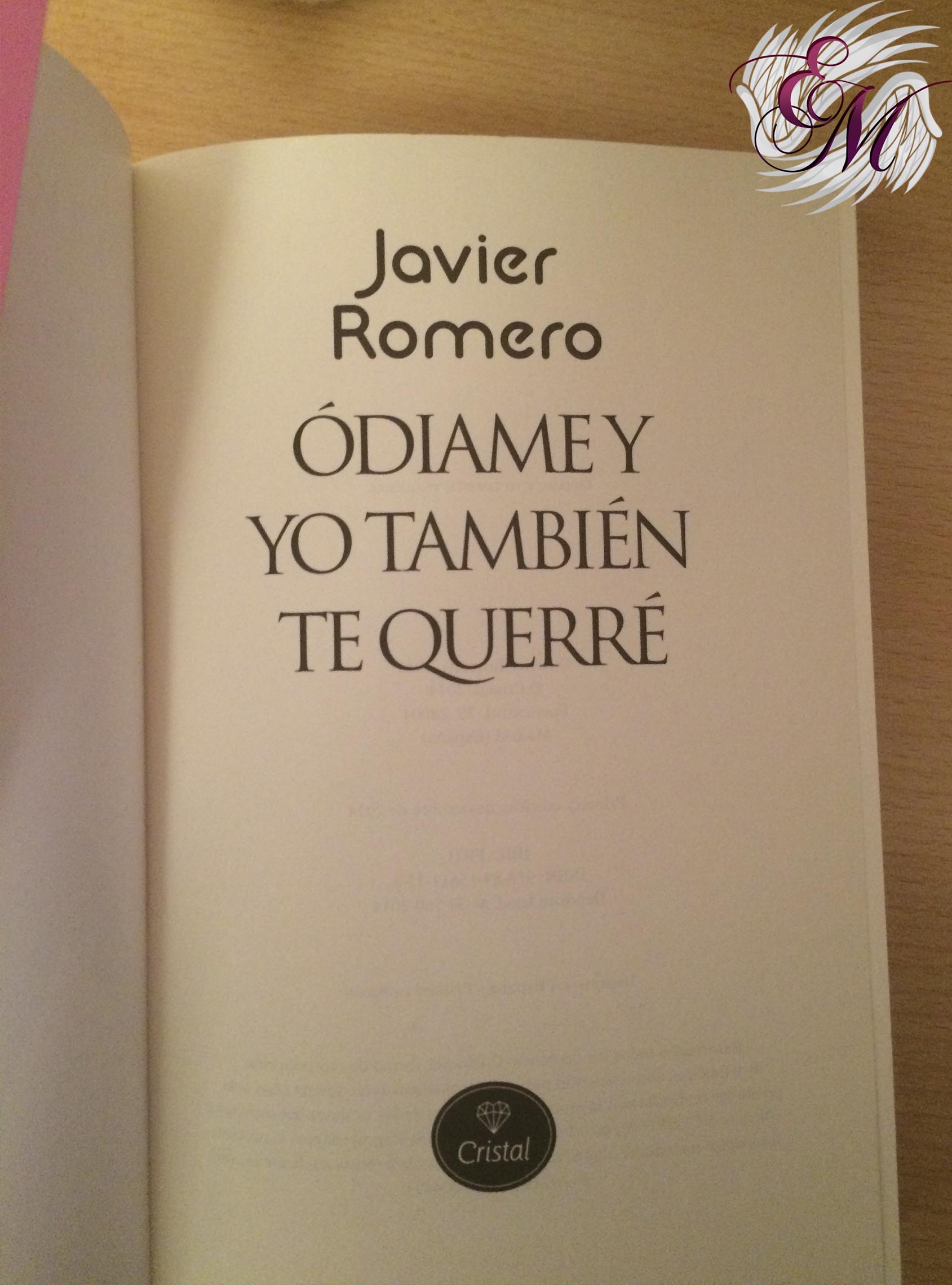 Ódiame y yo también te querré, de Javier Romero - Reseña