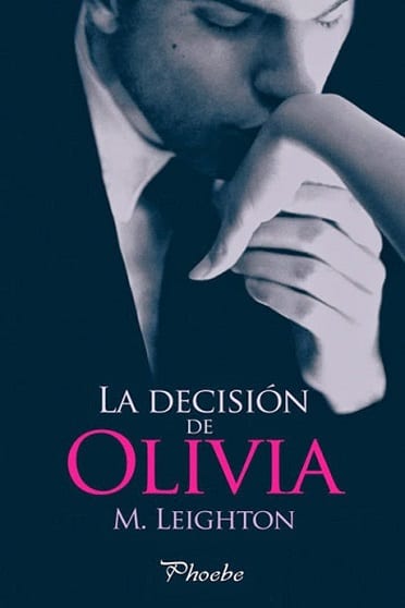 La decisión de Olivia, de M.Leighton - Reseña