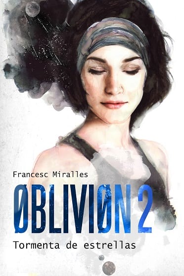Oblivion: Un cielo tras otro, de Francesc Miralles - Reseña