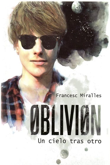Oblivion: Un cielo tras otro, de Francesc Miralles - Reseña