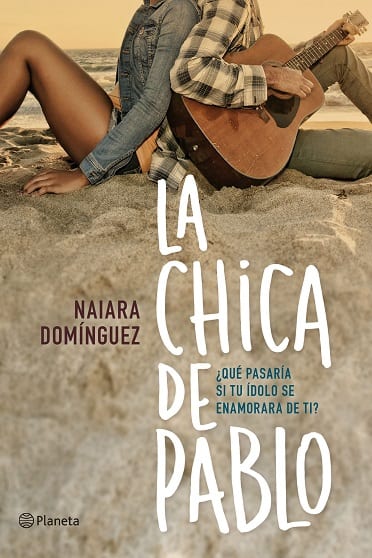 La chica de Pablo, de Naiara Dominguez - Reseña
