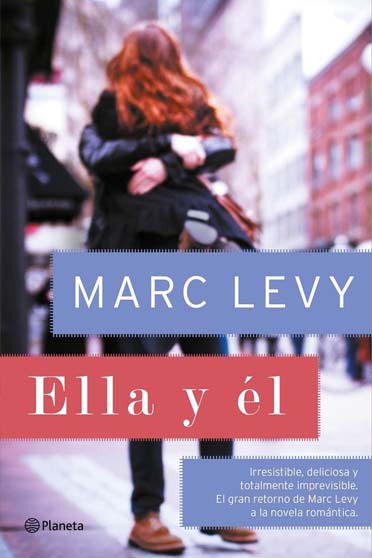 Reseña Ella y él, de Marc Levy - Reseña
