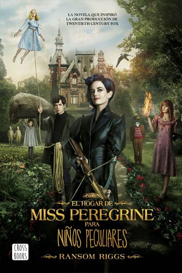 El hogar de Miss Peregrine para niños peculiares de Ransom Riggs - Reseña
