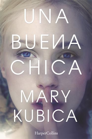 Una buena chica, de Mary Kubica - Reseña