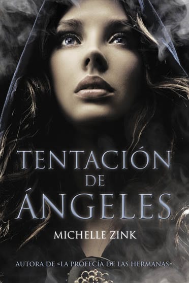 Tentación de ángeles, de Michelle Zink - Reseña