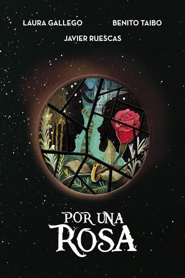 Por una rosa, de Laura Gallego, Javier Ruescas y Benito Taibo - Reseña