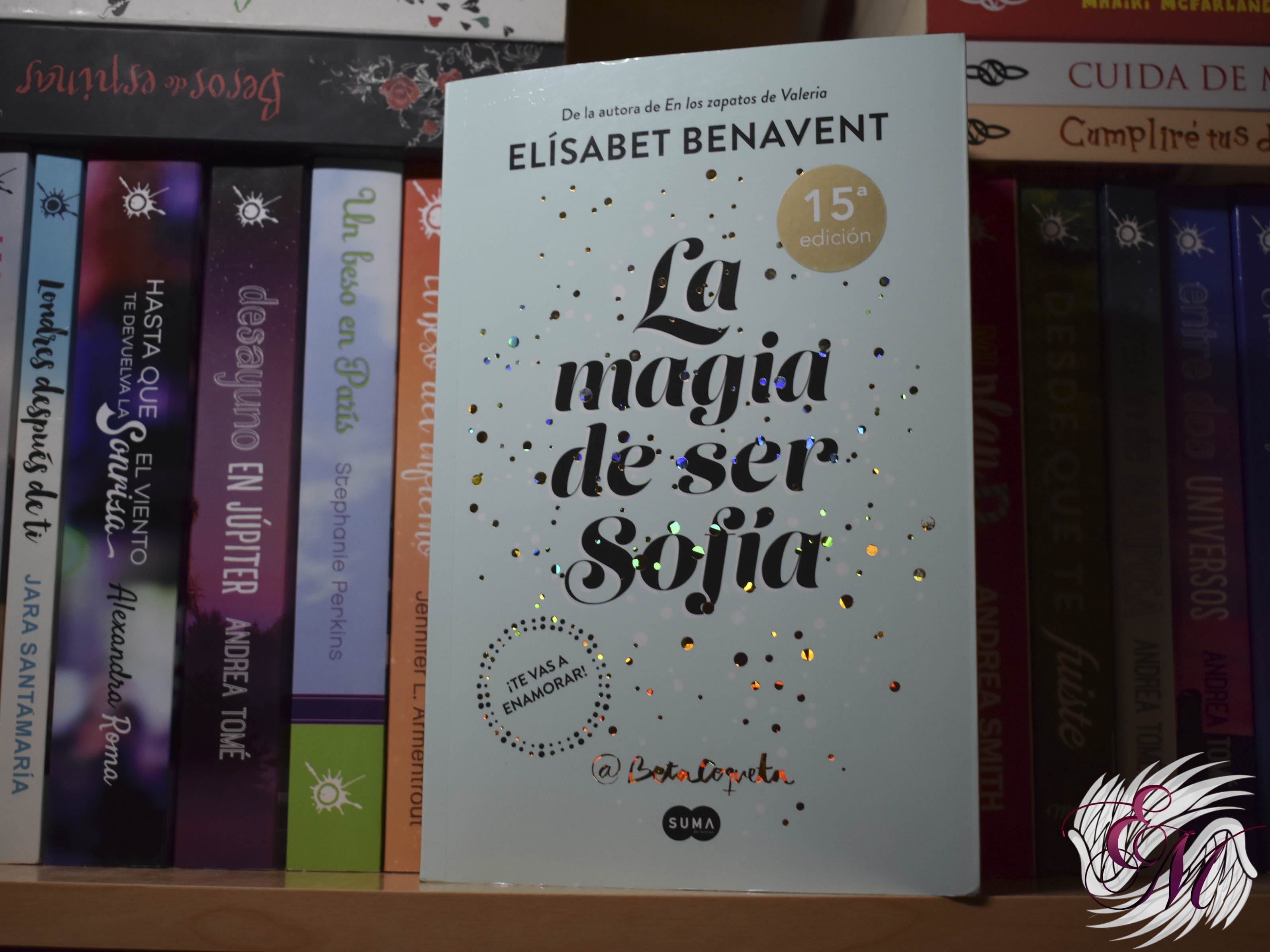 La magia de ser Sofía, de Elísabet Benavent - Reseña