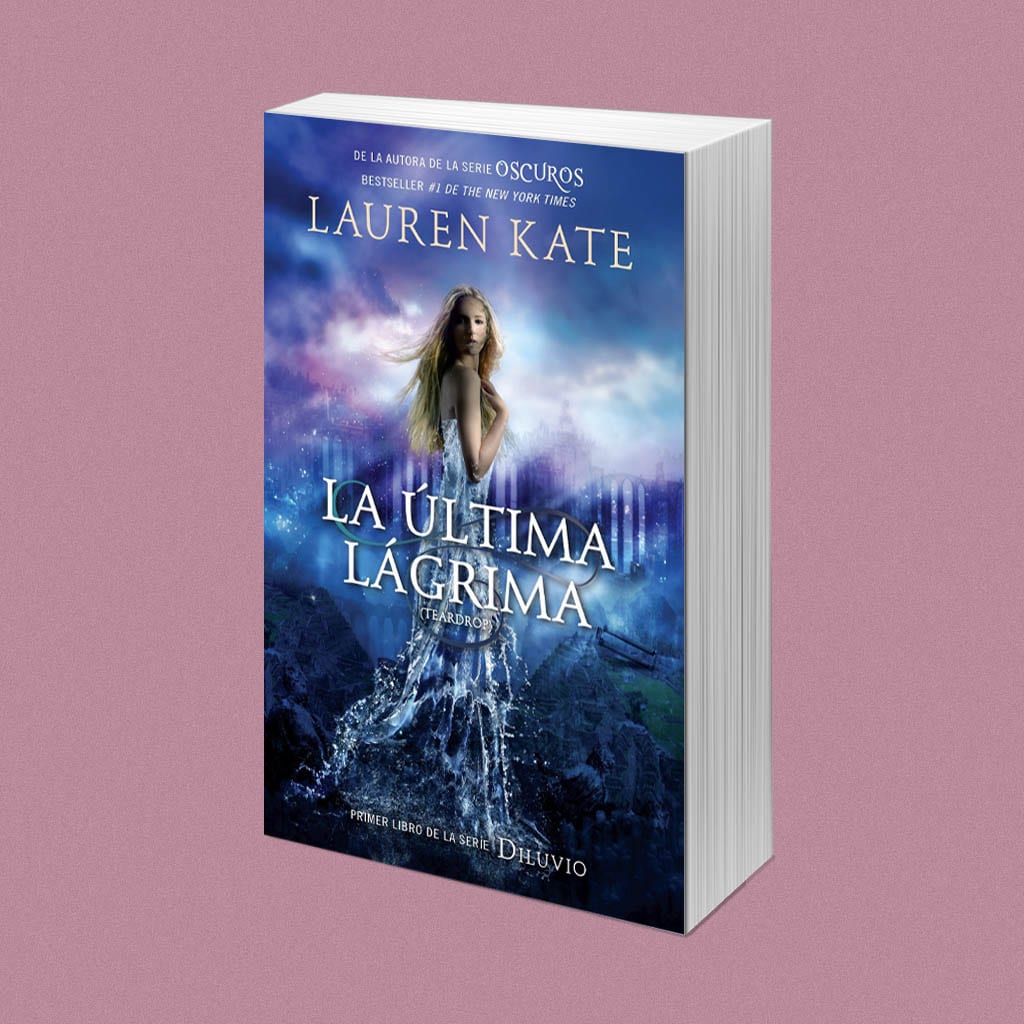La última lágrima, de Lauren Kate – Reseña