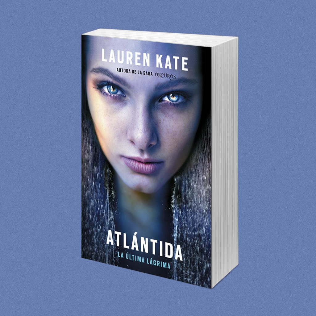 La última lágrima: Atlántida, de Lauren Kate – Reseña