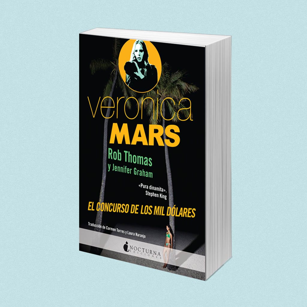 Veronica Mars: El concurso de los mil dólares, de Rob Thomas y Jennifer Graham – Reseña