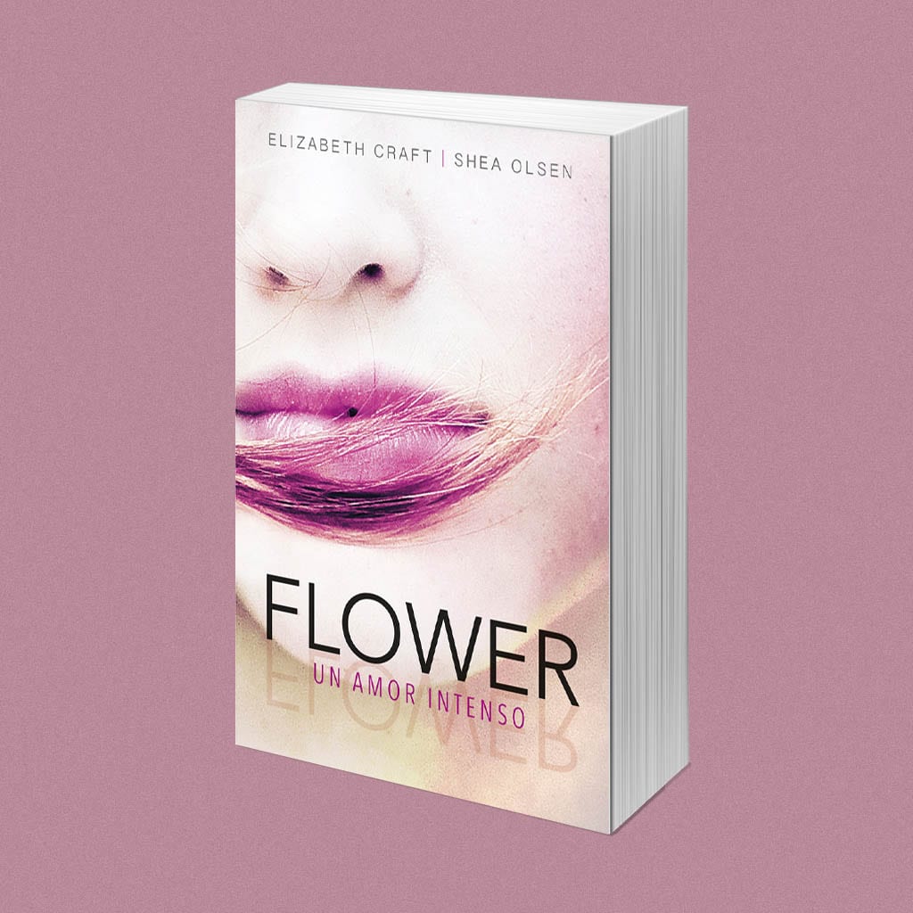 Flower un amor intenso, de Elizabeth Craft y Shea Olsen – Reseña
