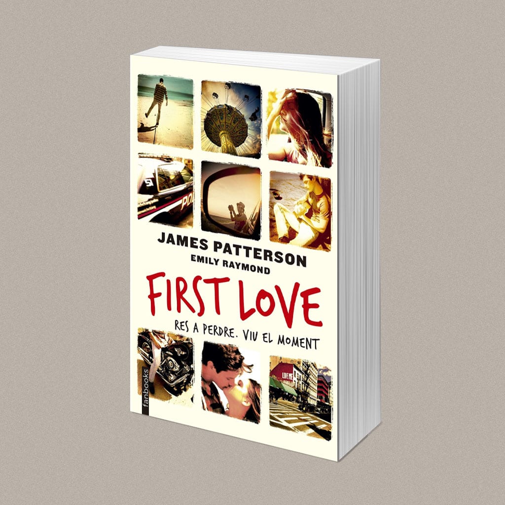 First Love, James Patterson/Emily Raymond – Reseña