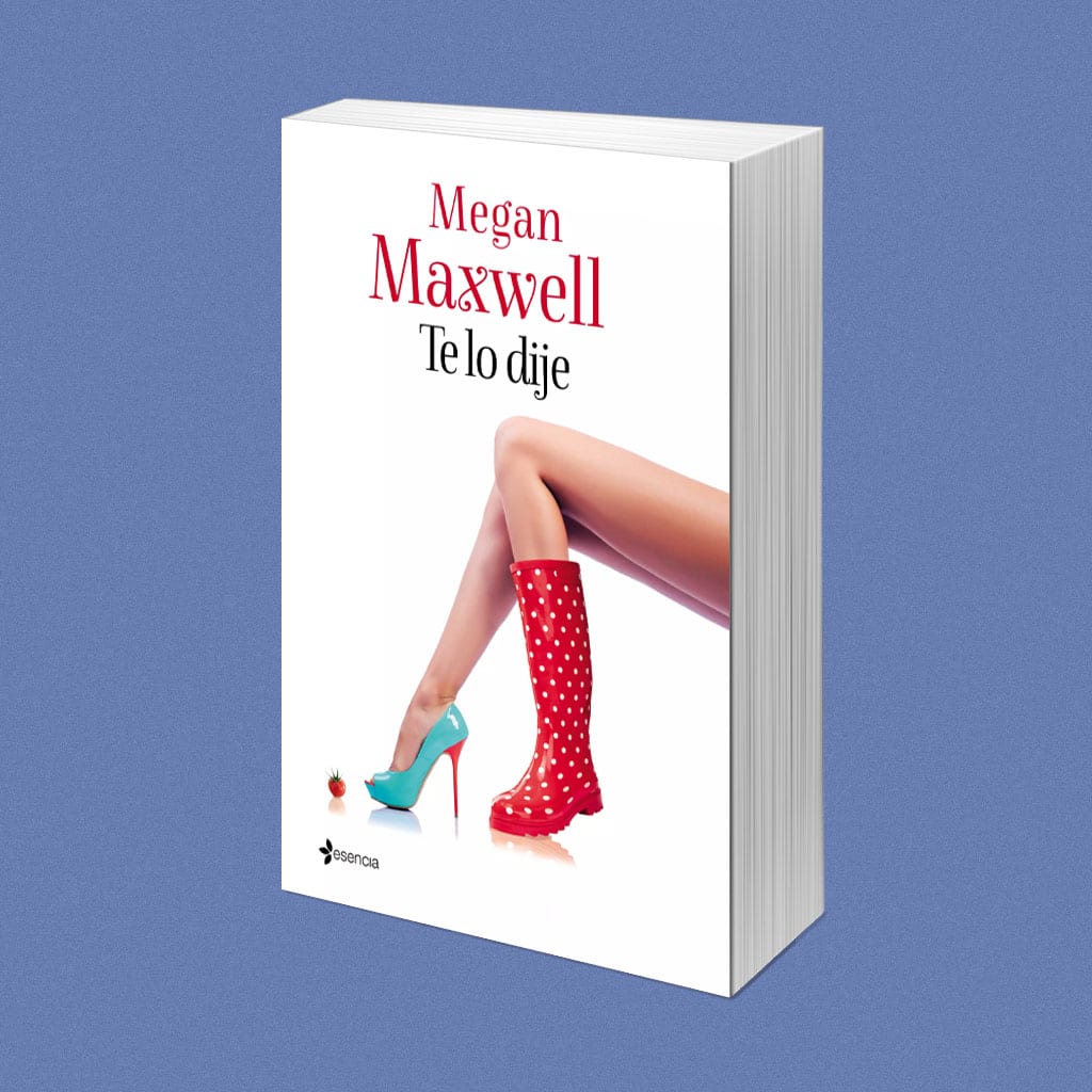 Te lo dije, Megan Maxwell – Reseña