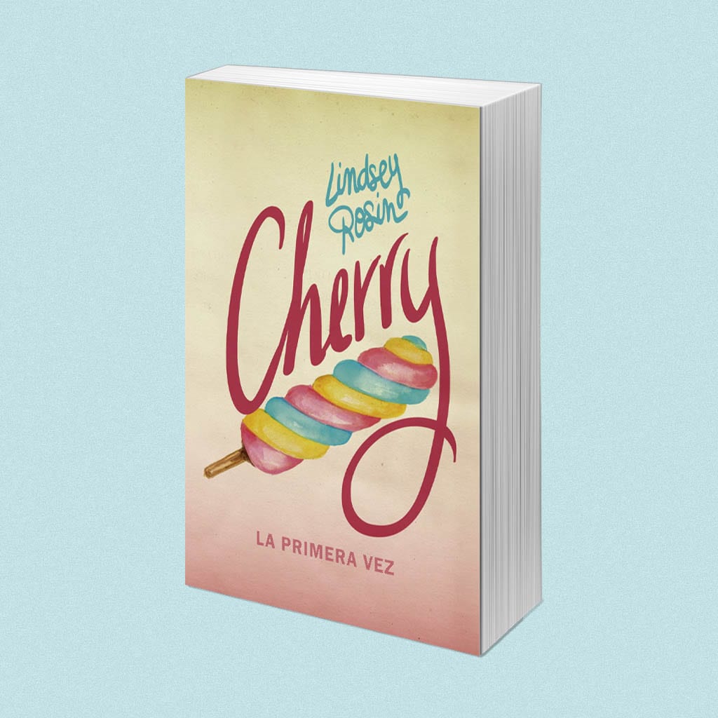 Cherry: la primera vez, de Lindsey Rosin – Reseña