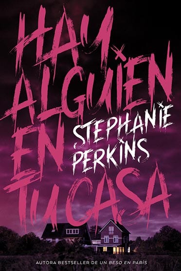 Hay alguien en tu casa, Stephanie Perkins - Reseña