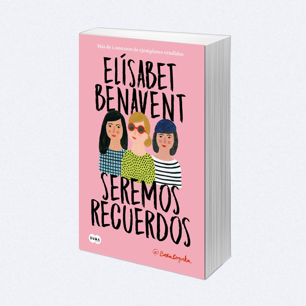 Seremos recuerdos, de Elísabet Benavent – Reseña