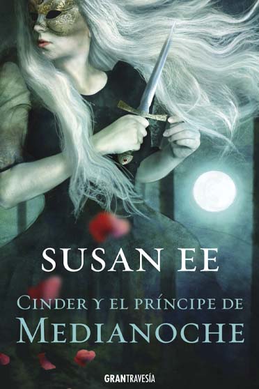 Cinder y el Príncipe de Medianoche, de Susan Ee - Reseña