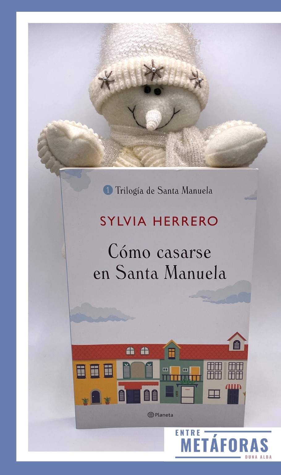 Cómo casarse en Santa Manuela, de Sylvia Herrero