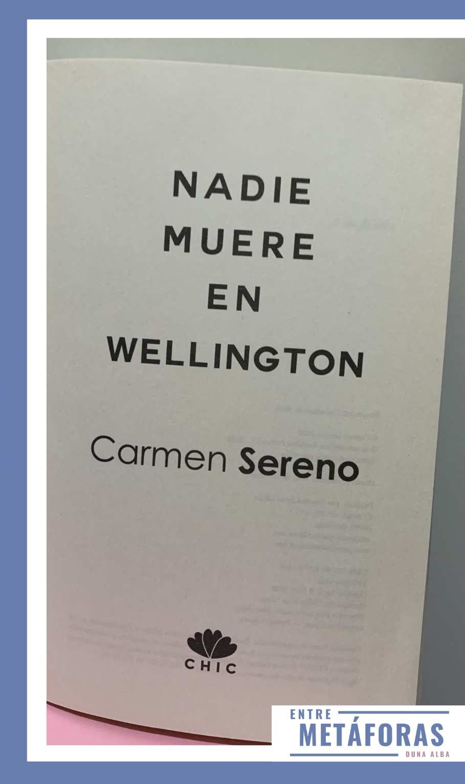 Nadie muere en Wellington, de Carmen Sereno - Reseña