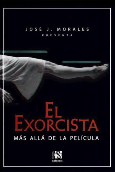 El exorcista. Más allá de la película, de José J. Morales