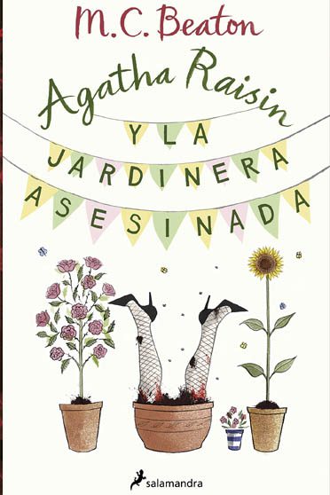 Agatha Raisin y la jardinera asesinada, de M.C. Beaton