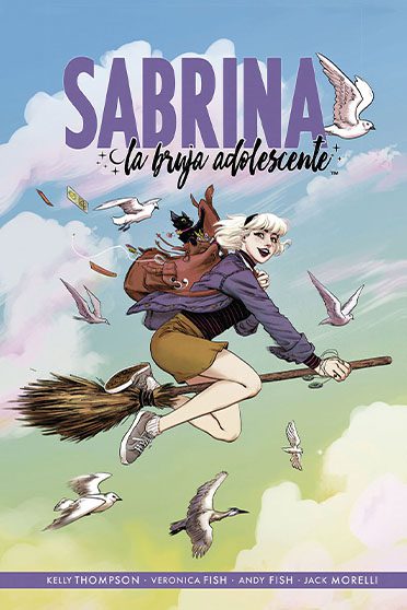 Sabrina, una bruja adolescente. Kelly Thompson / Veronica Fish / Andy Fish