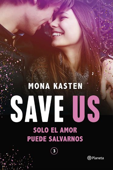 Save me. Sólo un beso puede salvarme (Serie Save 1), de Mona Kasten