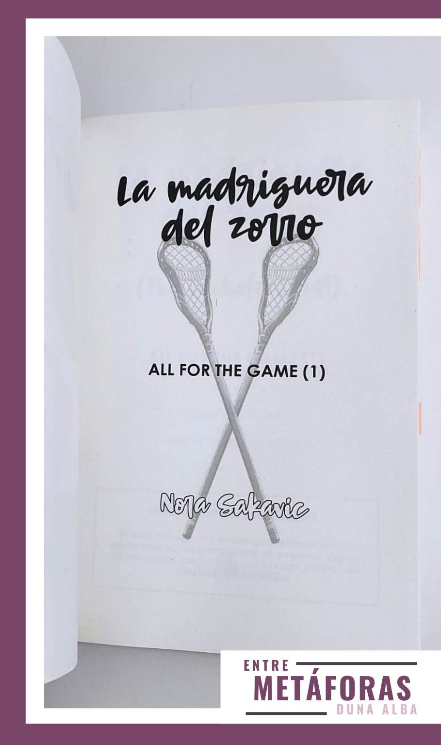 La madriguera del zorro, de Nora Sakavic (All for the game)