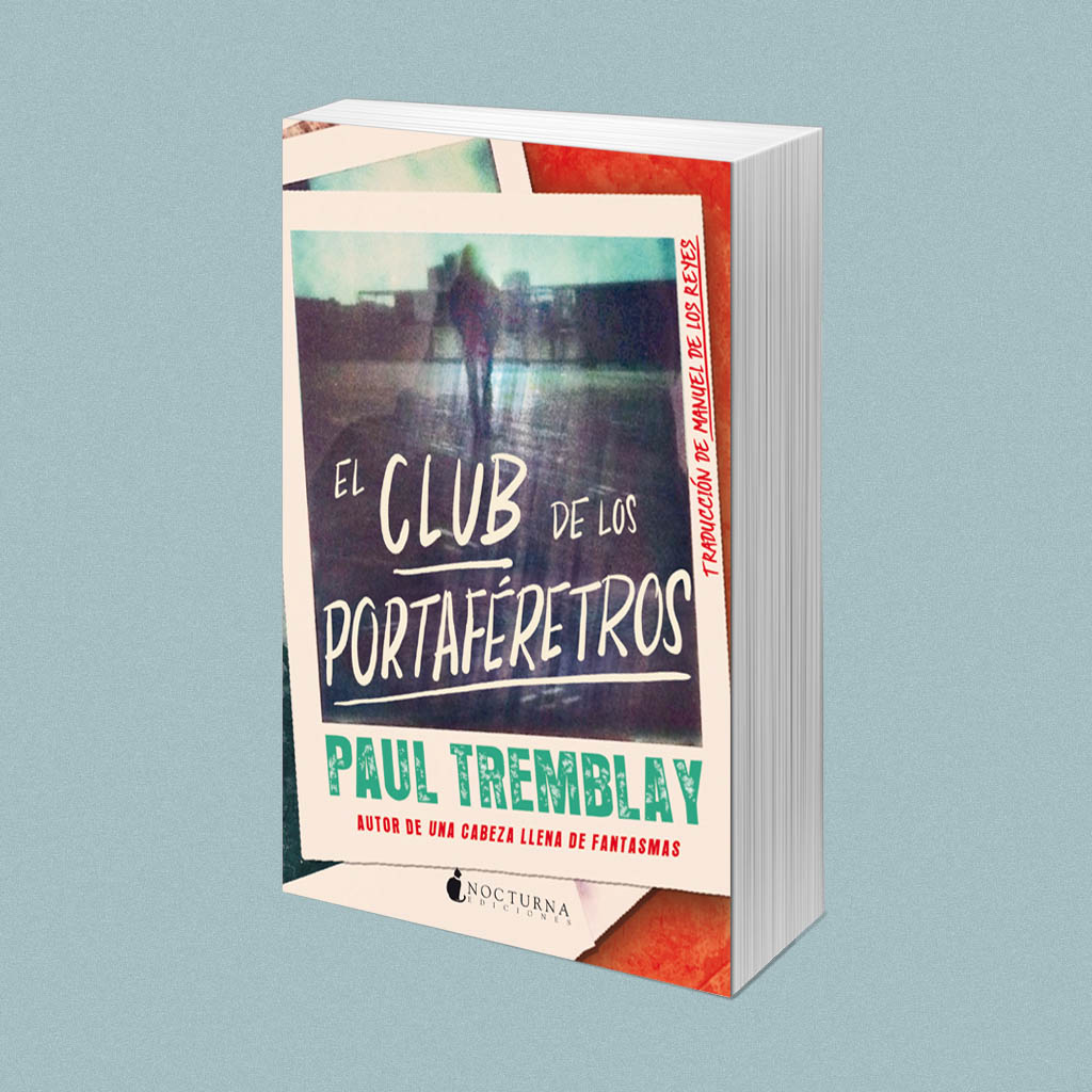 El Club de los Portaféretros, de Paul Tremblay